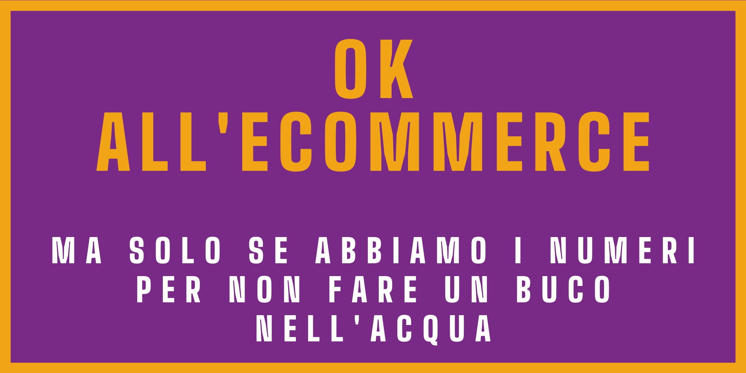 Stai pensando di aprire un ecommerce? Vediamo se ci sono i presupposti
